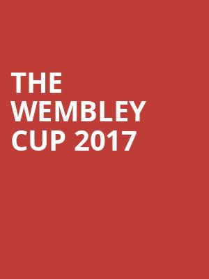 The Wembley Cup 2017 at Wembley Stadium